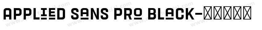 Applied Sans Pro Black字体转换